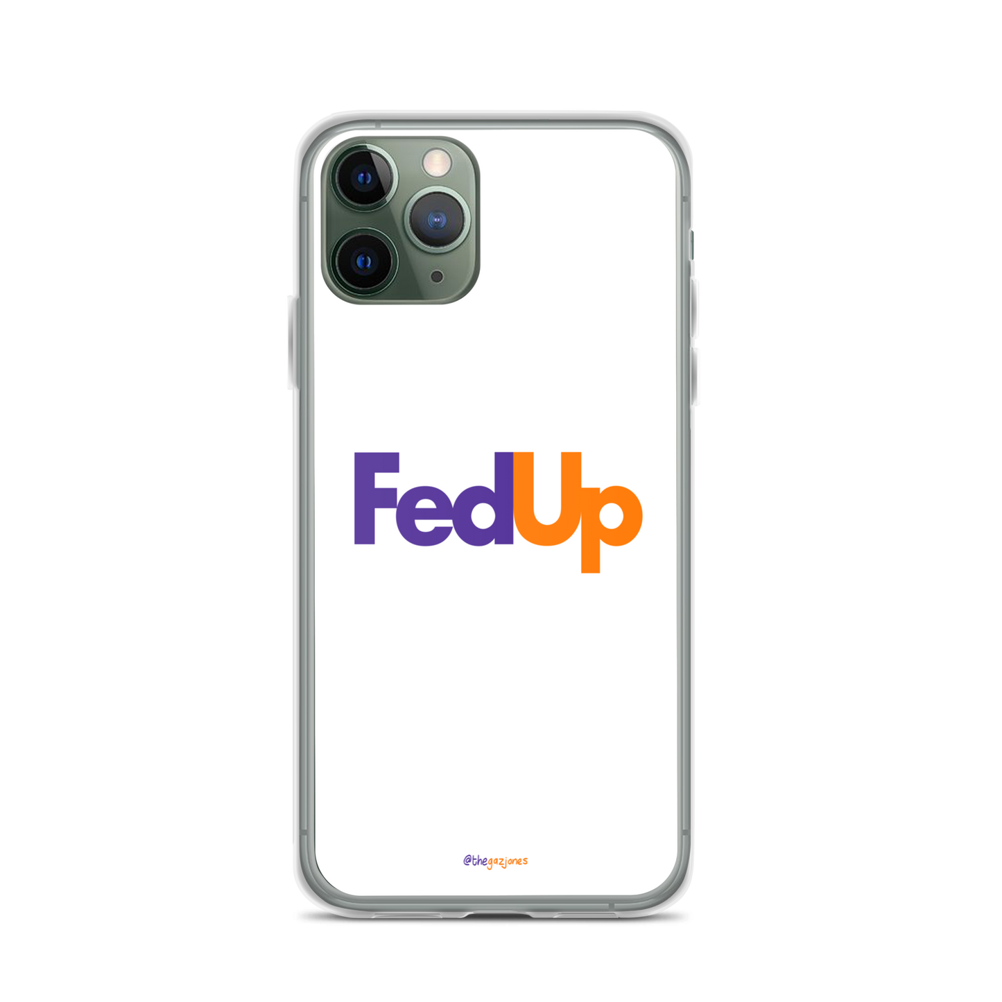 FedUp: iPhone Case