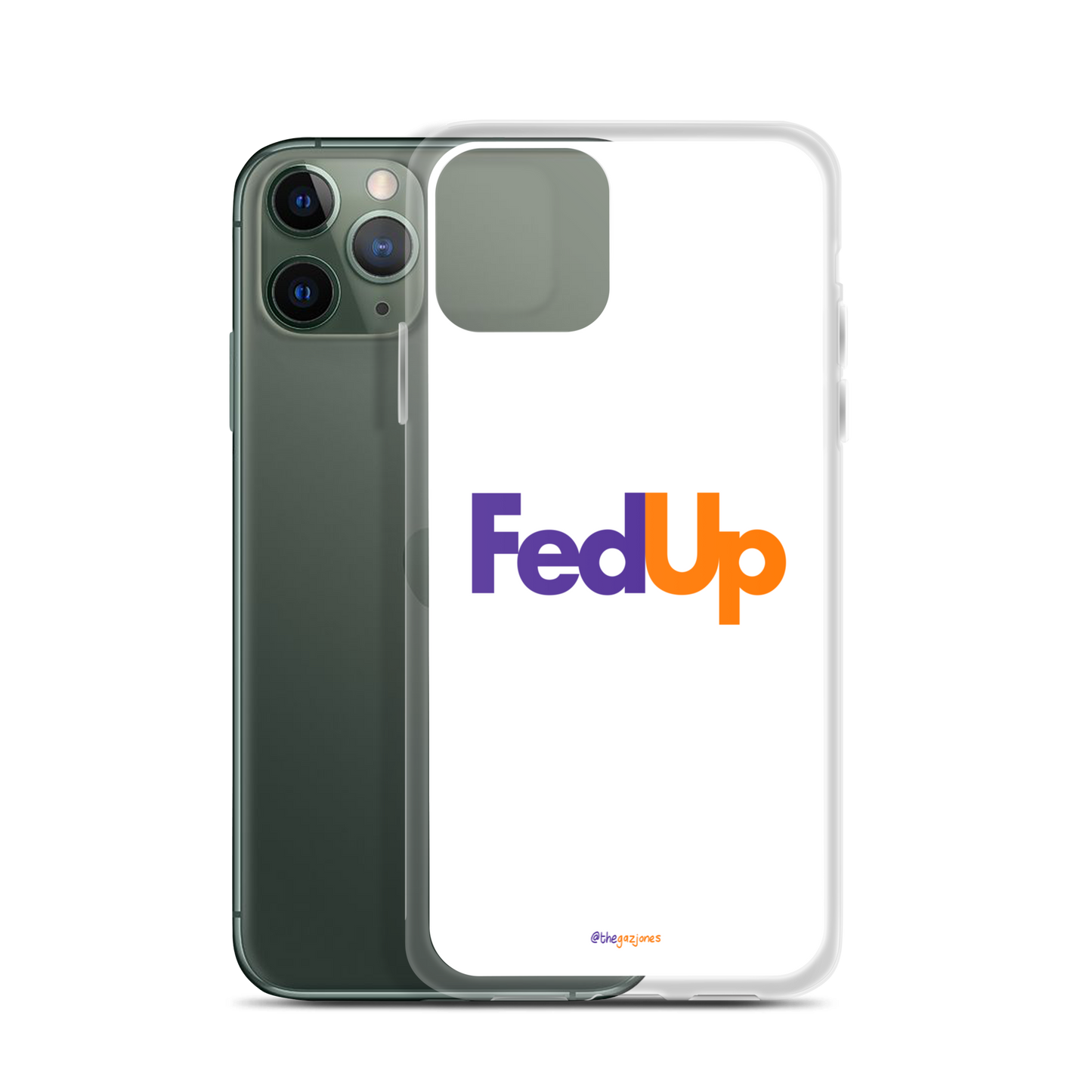 FedUp: iPhone Case