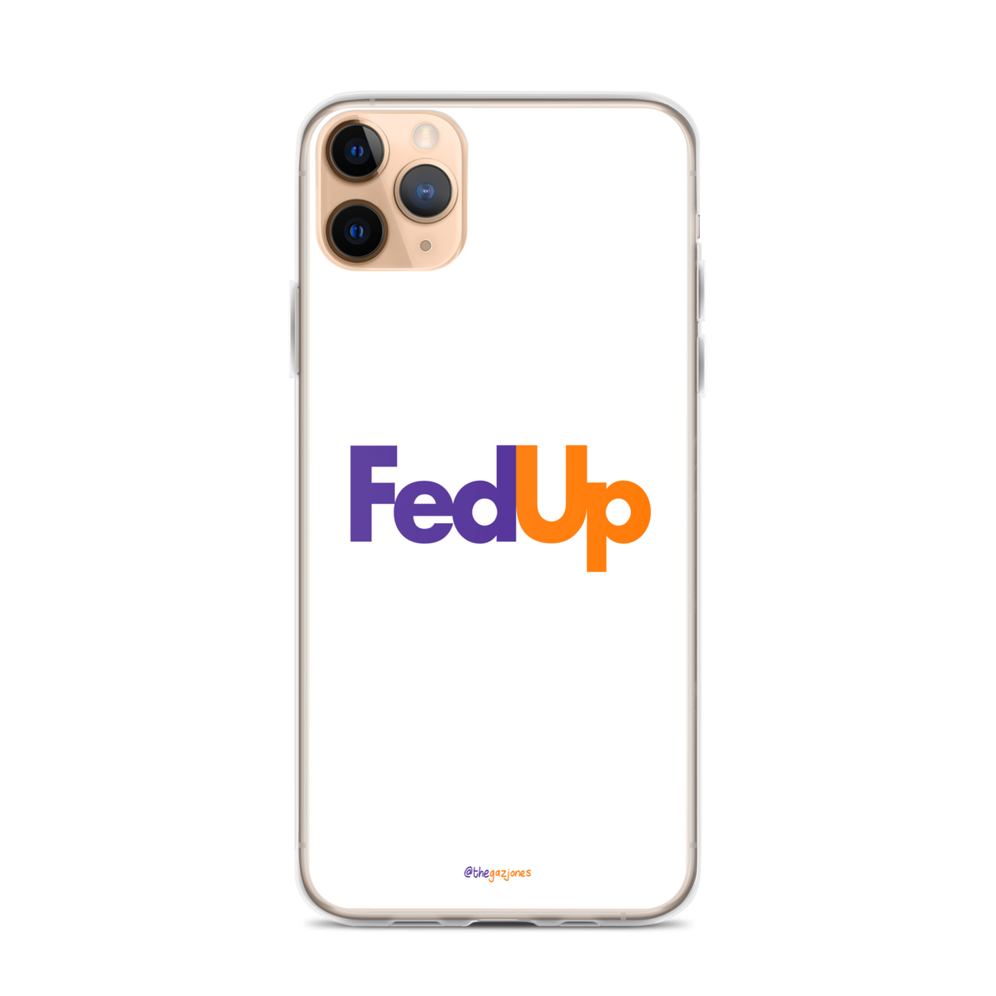 FedUp: iPhone Case