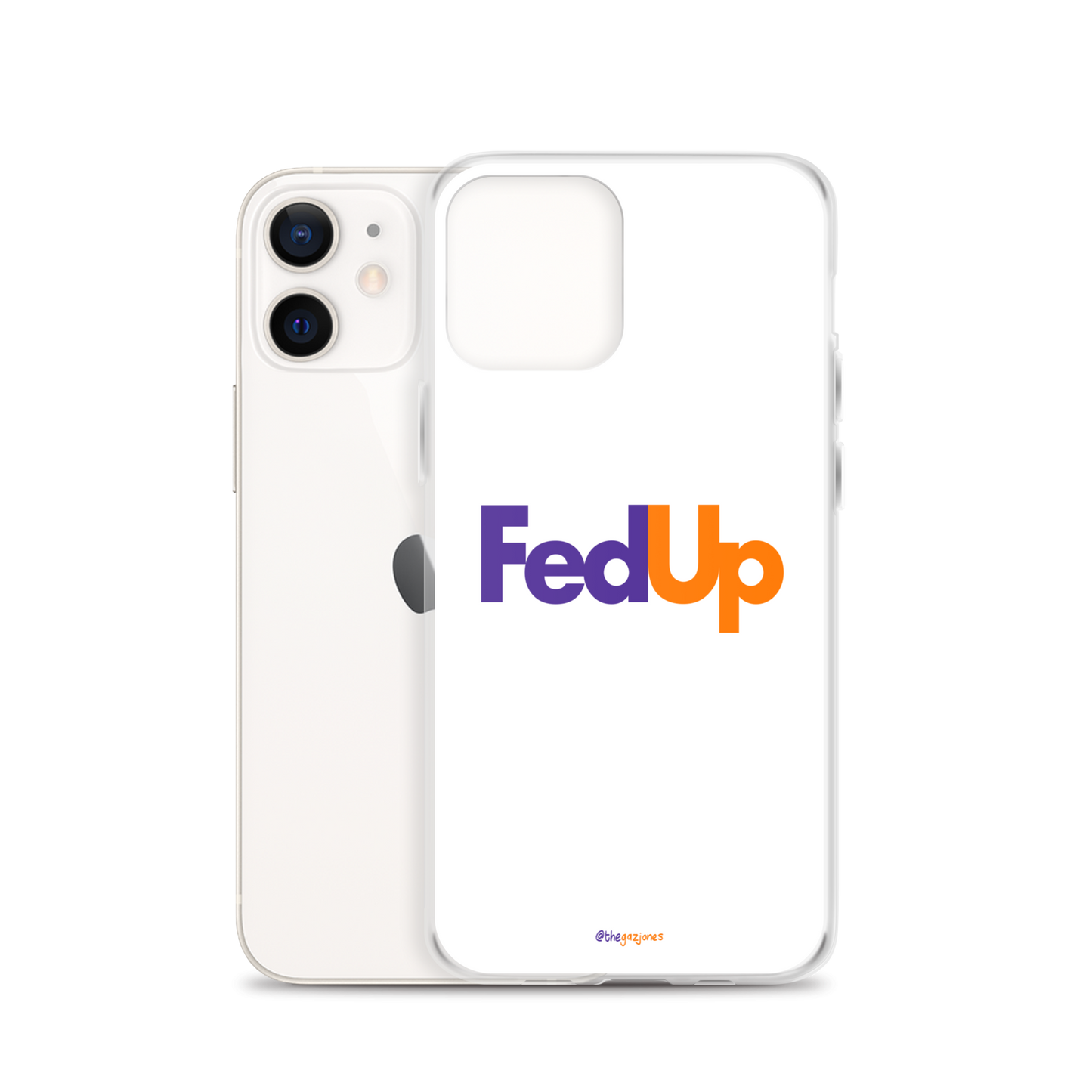 FedUp: iPhone Case