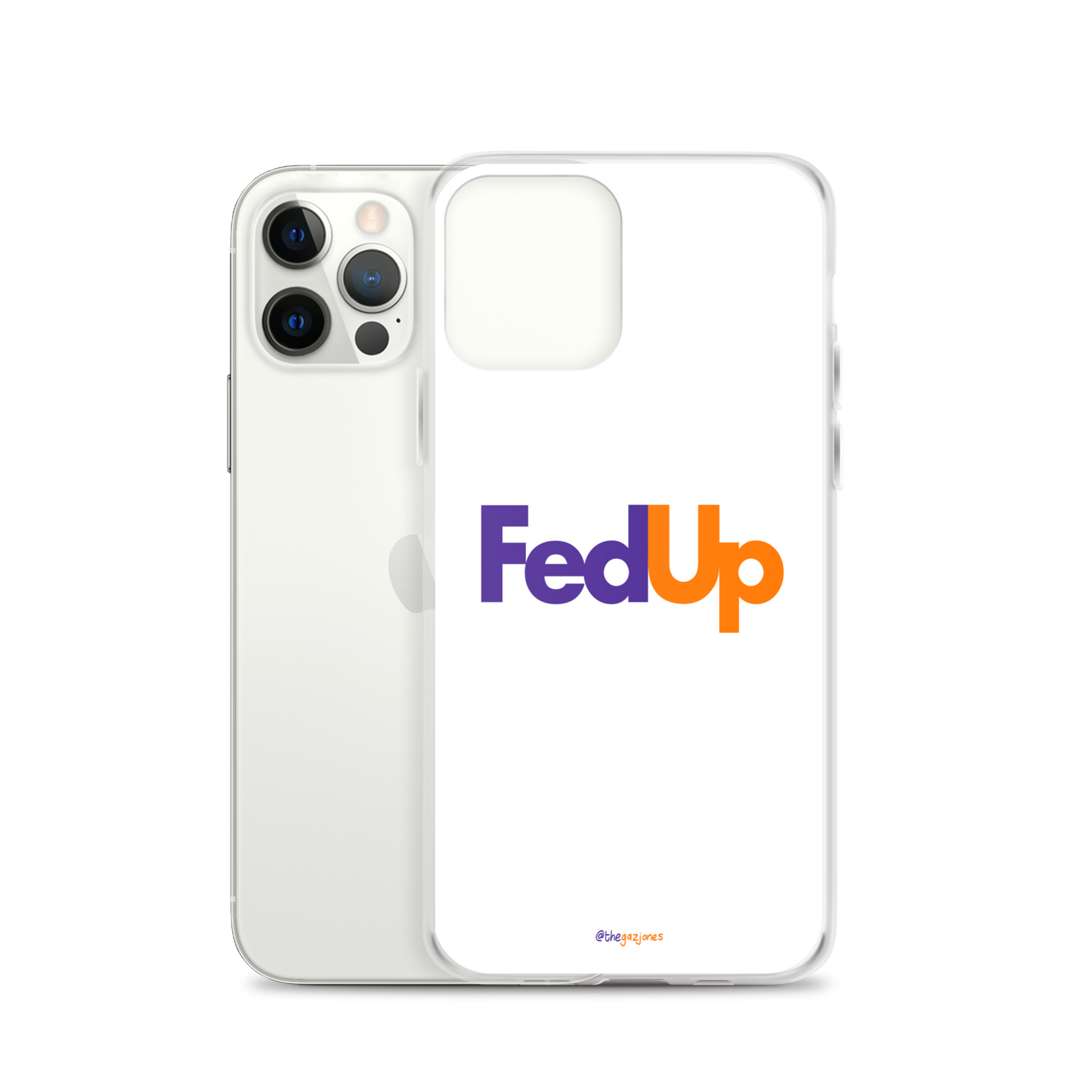 FedUp: iPhone Case