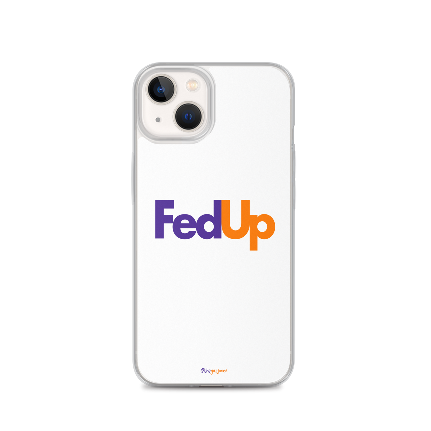 FedUp: iPhone Case