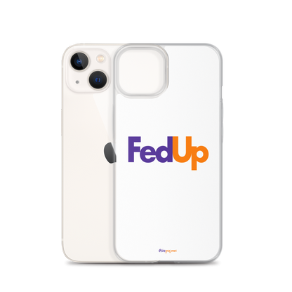 FedUp: iPhone Case