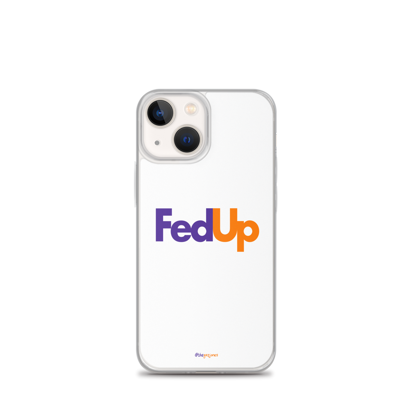 FedUp: iPhone Case