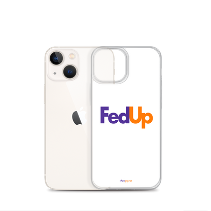 FedUp: iPhone Case