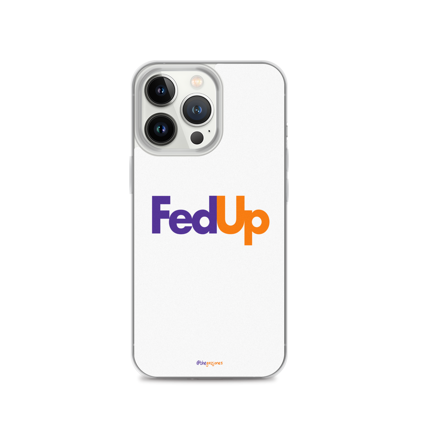 FedUp: iPhone Case