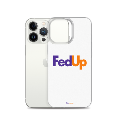 FedUp: iPhone Case