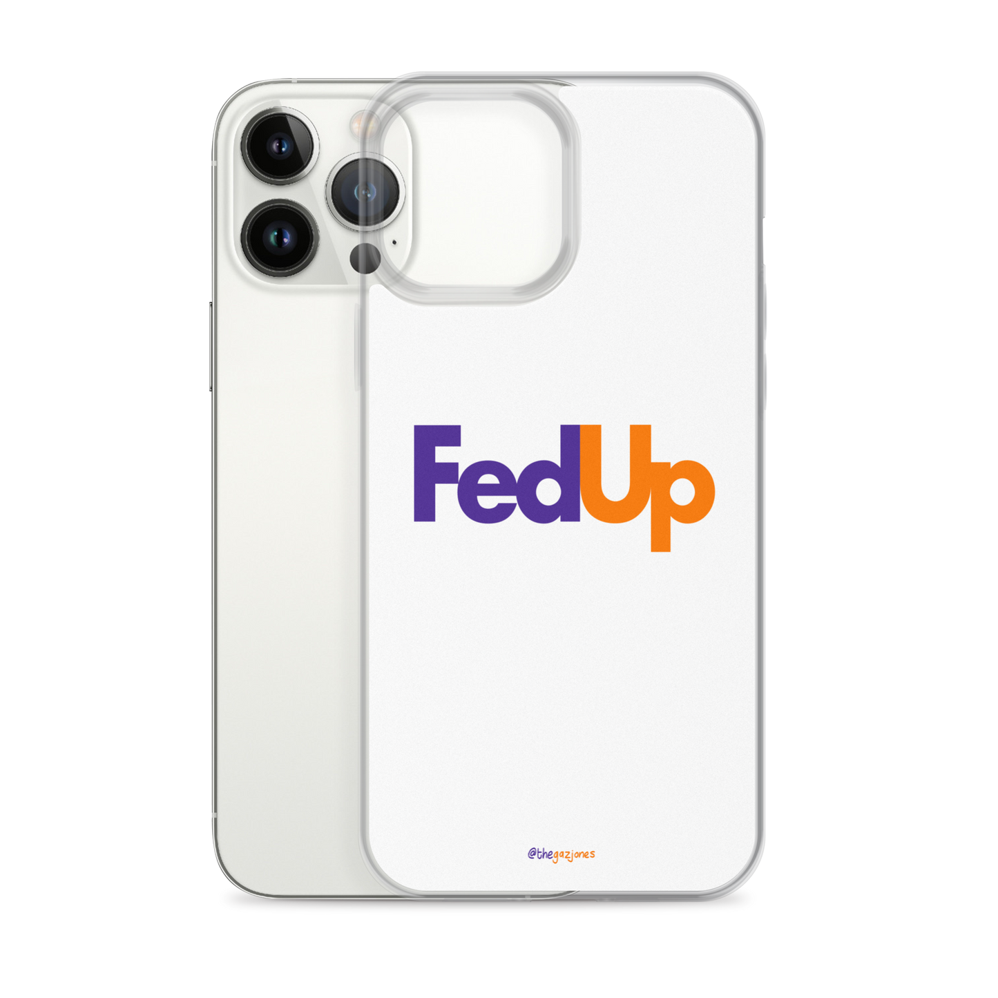 FedUp: iPhone Case