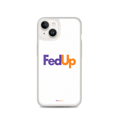 FedUp: iPhone Case