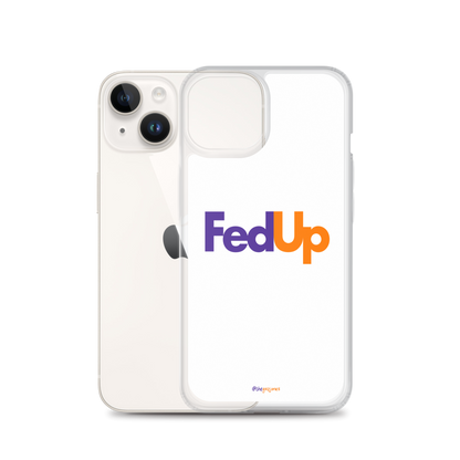 FedUp: iPhone Case