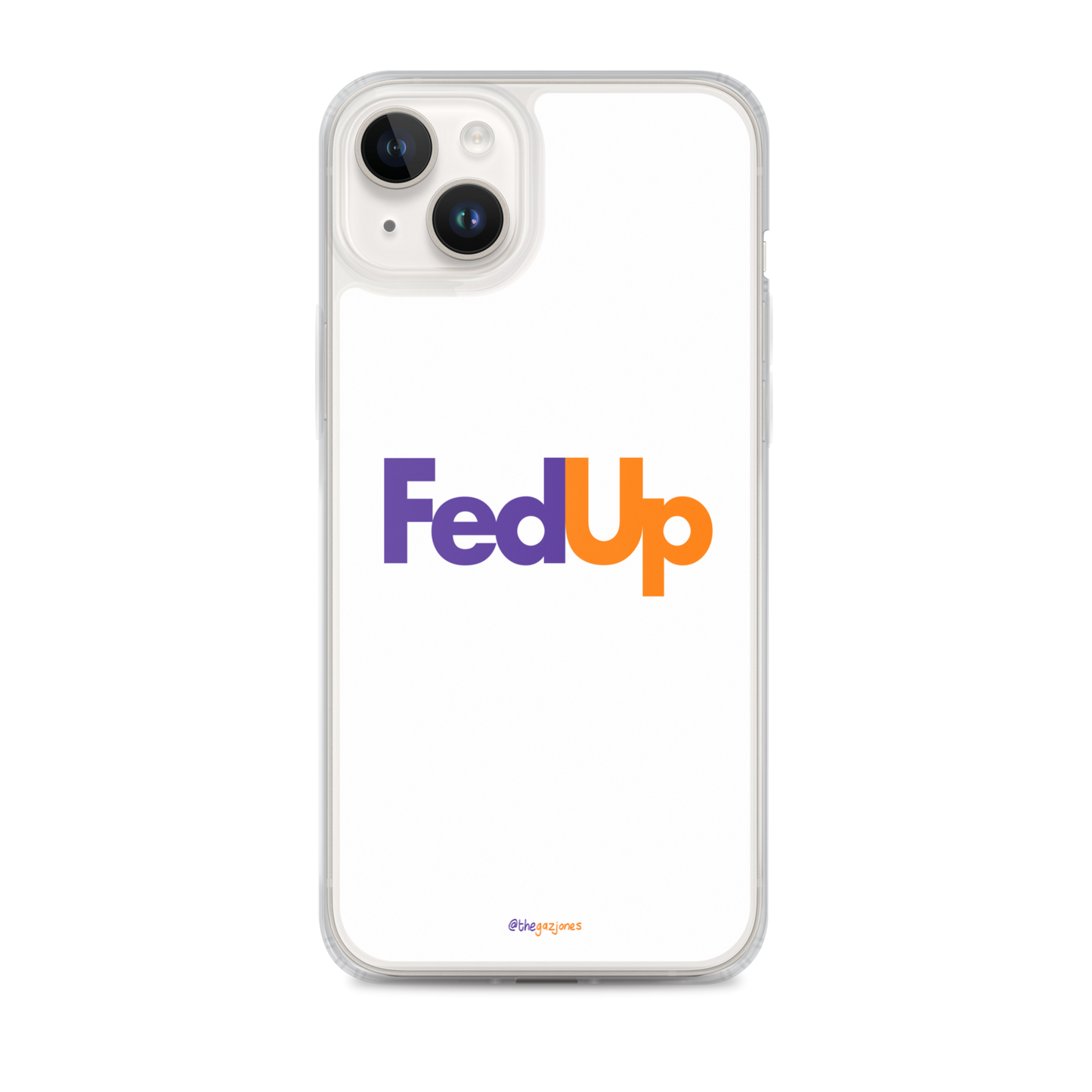 FedUp: iPhone Case