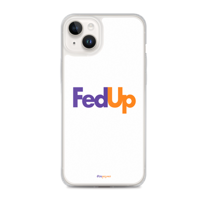 FedUp: iPhone Case