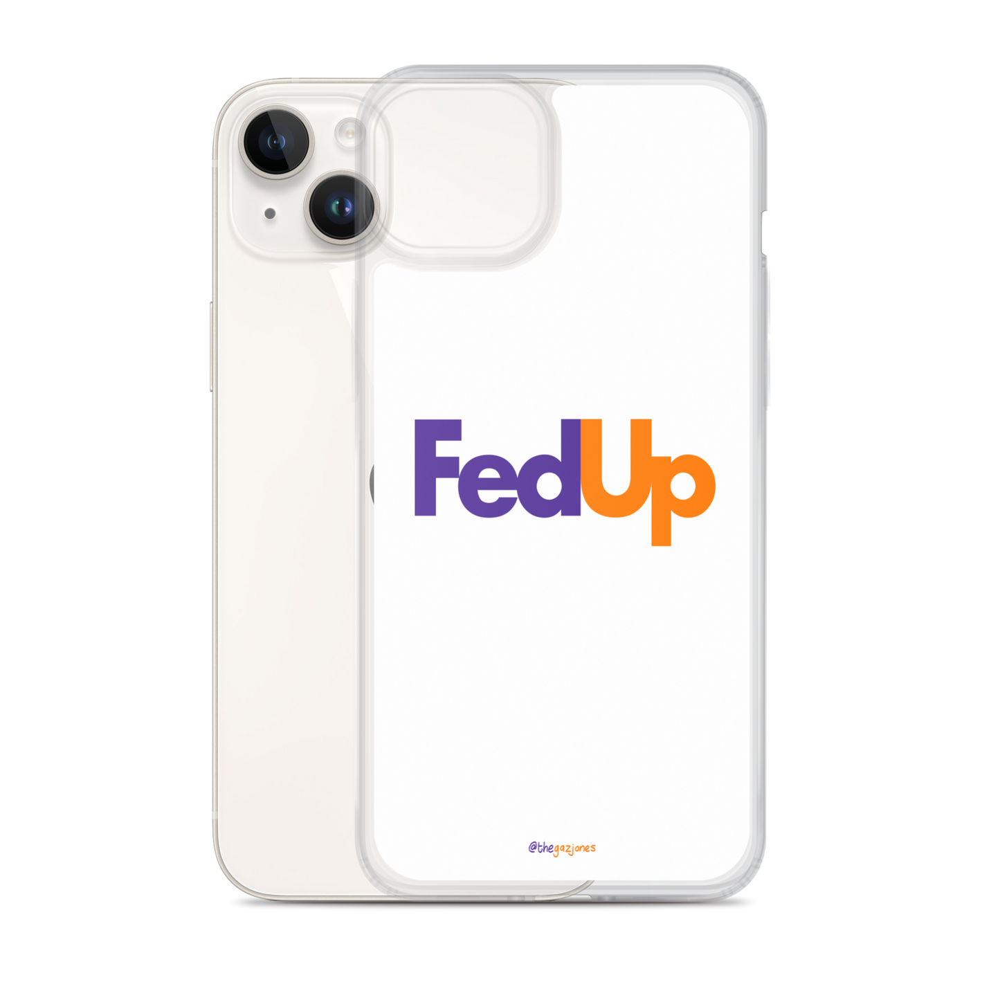 FedUp: iPhone Case