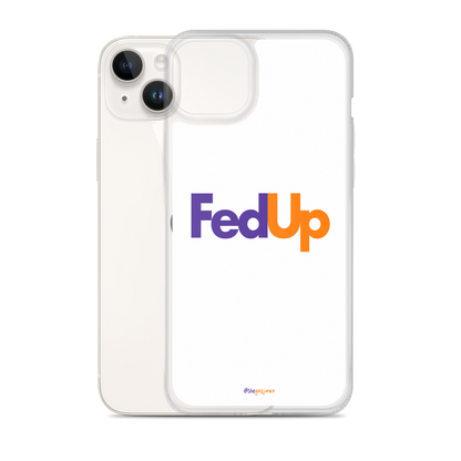 FedUp: iPhone Case