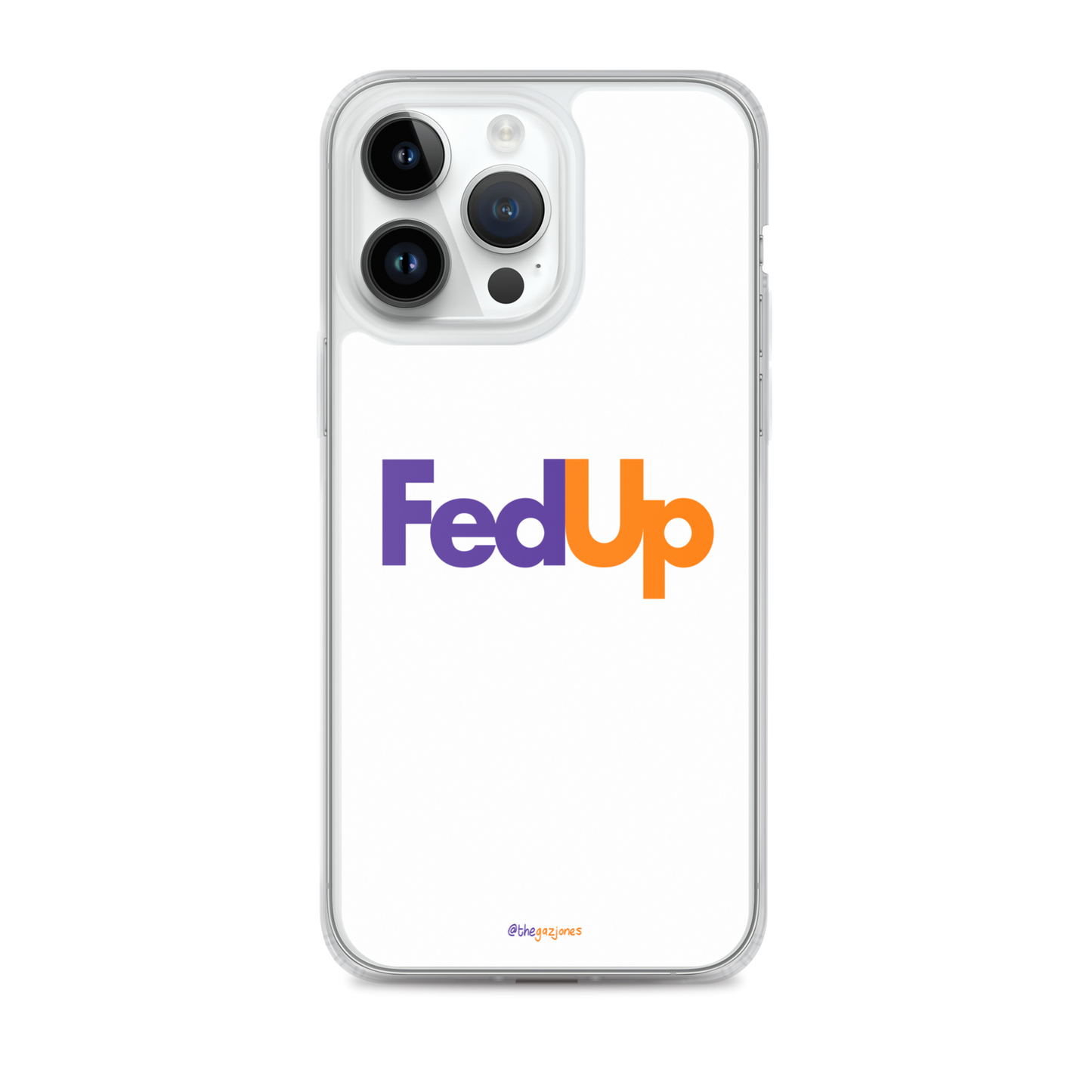 FedUp: iPhone Case