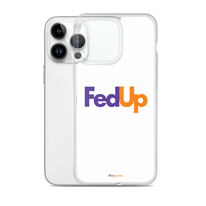 FedUp: iPhone Case