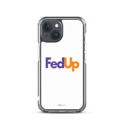 FedUp: iPhone Case