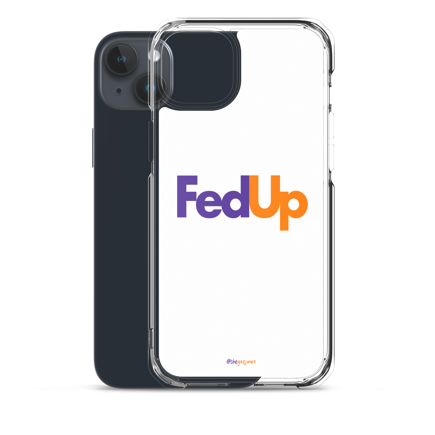 FedUp: iPhone Case