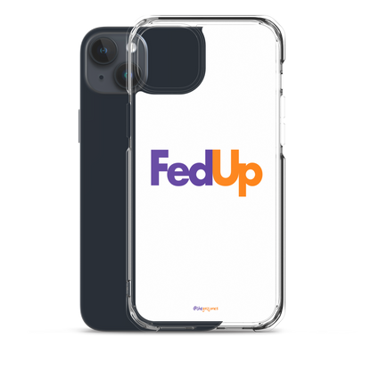 FedUp: iPhone Case