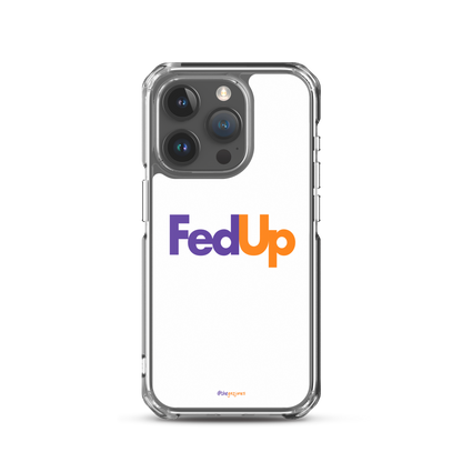 FedUp: iPhone Case