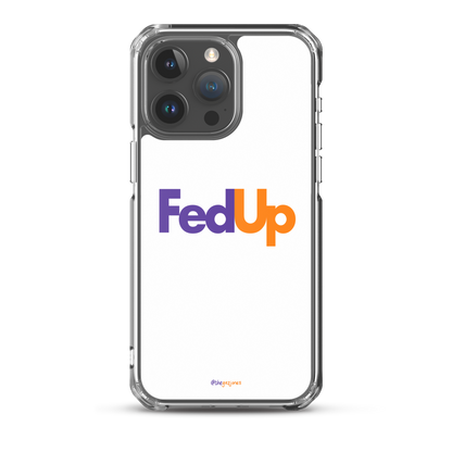 FedUp: iPhone Case