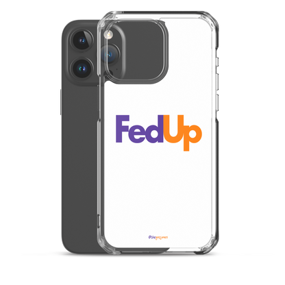 FedUp: iPhone Case