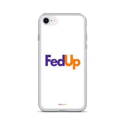 FedUp: iPhone Case