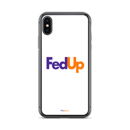 FedUp: iPhone Case