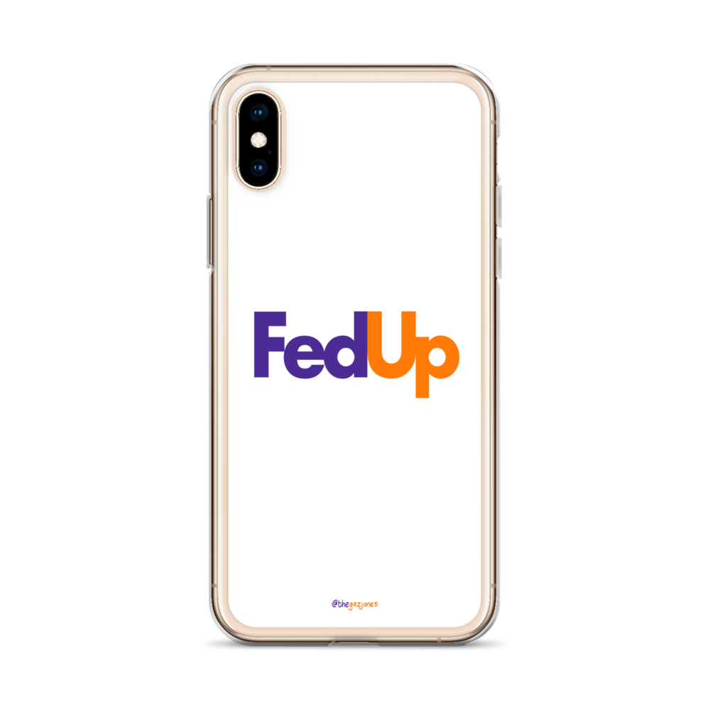 FedUp: iPhone Case