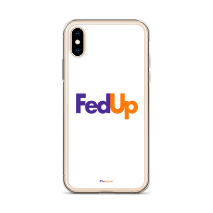 FedUp: iPhone Case