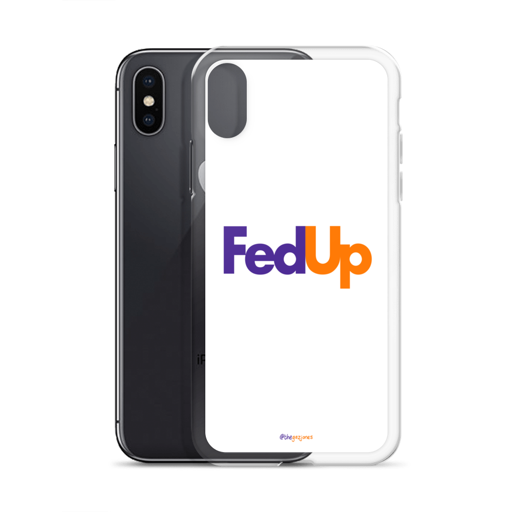 FedUp: iPhone Case