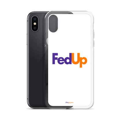 FedUp: iPhone Case