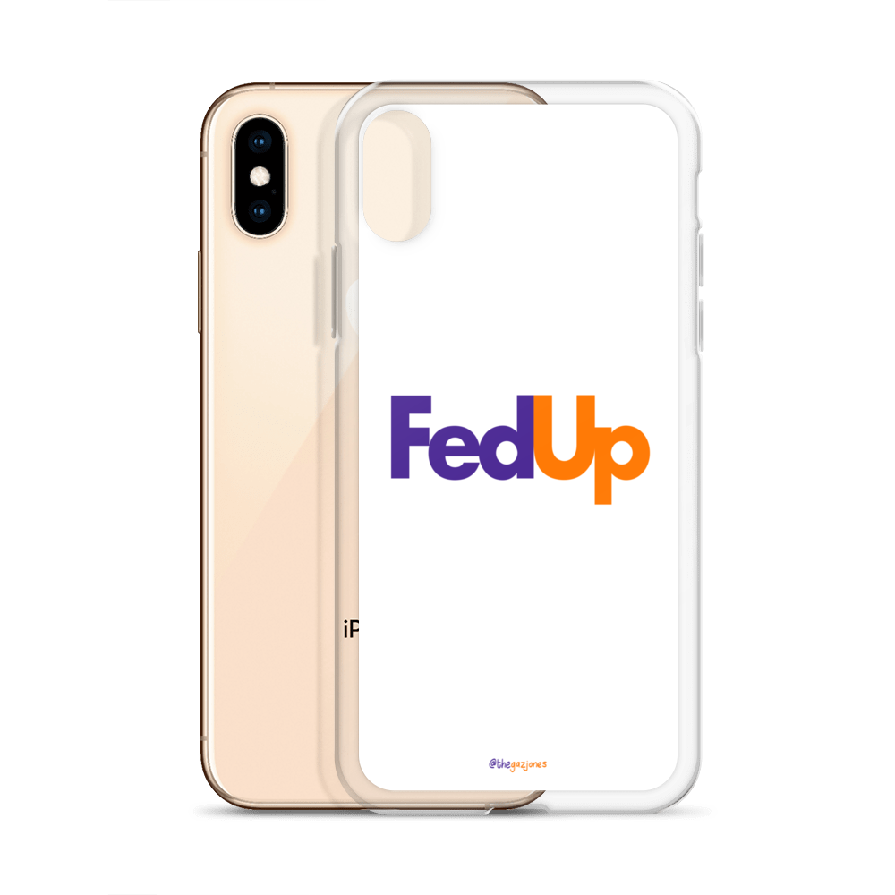 FedUp: iPhone Case