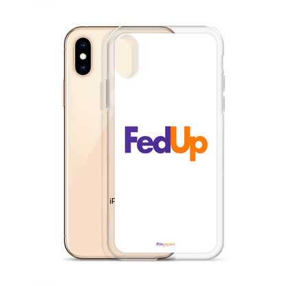 FedUp: iPhone Case