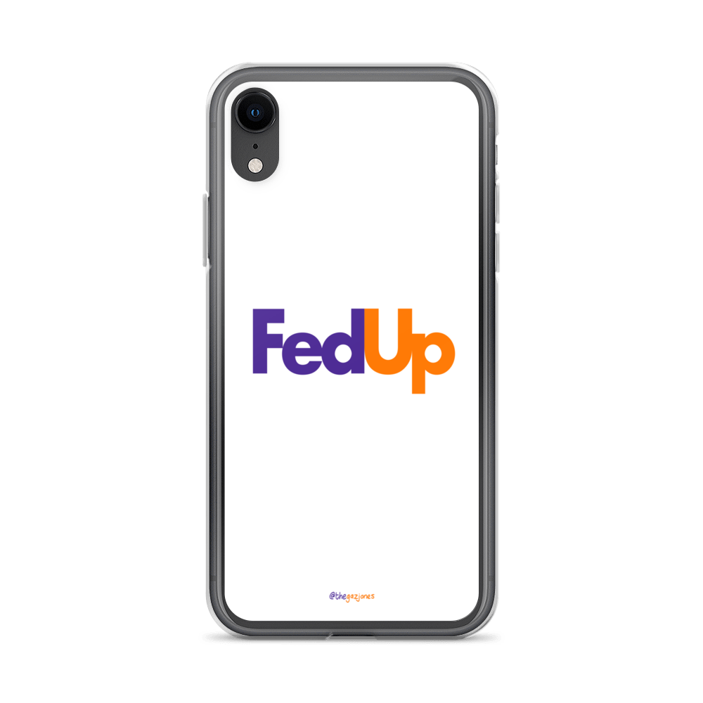 FedUp: iPhone Case