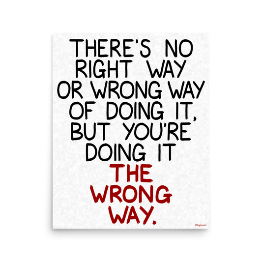 The Wrong Way: Art Print