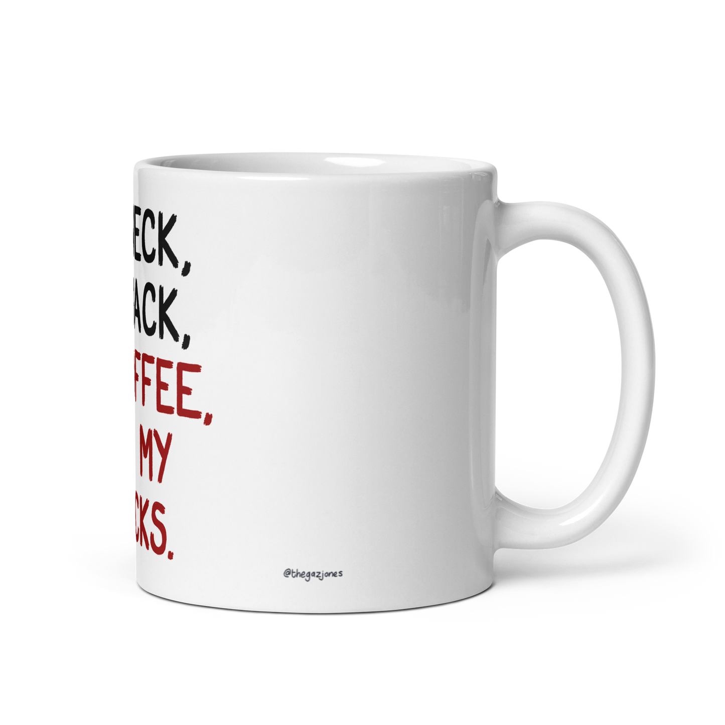 My Neck, My Back: 11oz White Glossy Mug